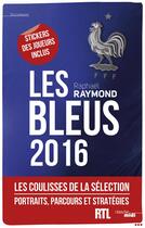 Couverture du livre « Les bleus 2016 » de Raphael Raymond aux éditions Cherche Midi