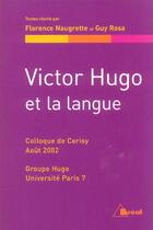 Couverture du livre « Victor hugo et la langue » de Naugrette aux éditions Breal
