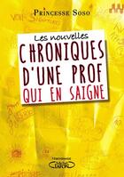Couverture du livre « Chroniques d'une prof qui en saigne » de Princesse Soso aux éditions Michel Lafon