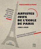 Couverture du livre « Artistes juifs de l'école de Paris, 1905-1939 » de Princ et Nadine Nieszawer aux éditions Somogy