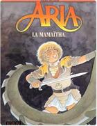 Couverture du livre « Aria Tome 31 : la Mamaïtha » de Michel Weyland aux éditions Dupuis