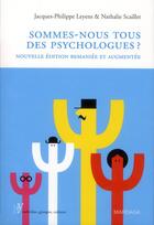 Couverture du livre « Sommes-nous tous des psychologues ? » de Jacques-Philippe Leyens et Nathalie Scaillet aux éditions Mardaga Pierre