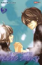 Couverture du livre « A romantic love story Tome 3 » de Kaho Miyasaka aux éditions Panini