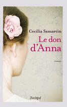 Couverture du livre « Le don d'Anna » de Cecilia Samartin aux éditions Archipel