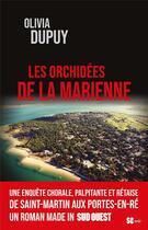 Couverture du livre « Les orchidées de la Marienne » de Olivia Dupuy aux éditions Sud Ouest Editions