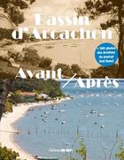 Couverture du livre « Bassin d'arcachon avant-apres » de  aux éditions Sud Ouest Editions