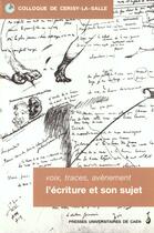 Couverture du livre « Voix, traces, avenement : l ecriture et son sujet » de Giffor Goulet Alain aux éditions Pu De Caen