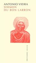 Couverture du livre « Le sermon du bon larron » de Vieira/Antonio aux éditions Allia