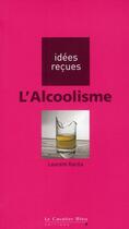 Couverture du livre « L'alcoolisme » de Karila L aux éditions Le Cavalier Bleu