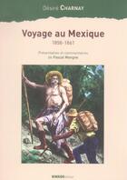 Couverture du livre « Voyage au mexique, 1858-1861 » de Charnax D aux éditions Ginkgo