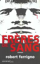 Couverture du livre « Freres De Sang » de Robert Ferrigno aux éditions Encre De Nuit