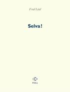 Couverture du livre « Selva ! » de Frederic Leal aux éditions P.o.l