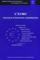 Couverture du livre « L'euro - vecteur d'identite europeenne » de Gilbert Koenig aux éditions Pu De Strasbourg