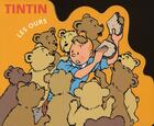 Couverture du livre « Tintin ; les oursons » de Herge aux éditions Moulinsart Belgique