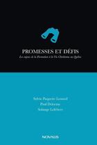 Couverture du livre « Promesses et défis » de Solange Lefebvre et Sylvie Paquette Lessard et Paul Delorme aux éditions Editions Novalis