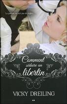 Couverture du livre « Comment séduire un libertin t.2 » de Vicky Dreiling aux éditions Ada