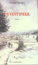 Couverture du livre « Un vent d'exil » de Gerard Georges aux éditions Lucien Souny