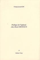 Couverture du livre « Poétique de l'aphasie chez Henri Michaux » de Kim Chang-Kyum aux éditions Visaje