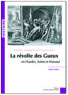 Couverture du livre « La révolte des gueux » de Alain Lottin aux éditions Les Echos Du Pas-de-calais