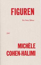 Couverture du livre « Figuren » de Michele Cohen-Halimi aux éditions Eric Pesty