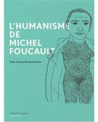 Couverture du livre « L'humanisme de Michel Foucault » de Ottaviani/Boinot aux éditions Ollendorff