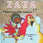 Couverture du livre « Zaza & co - zaza aux mille couleurs » de Libotte Anne aux éditions Entre 2 Pages