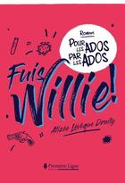 Couverture du livre « Fuis, willie ! » de Leveque Draily A. aux éditions Premiere Ligne