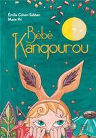 Couverture du livre « Bébé Kangourou » de Emilie Cohen-Sabban et Marie Pri aux éditions Bacs A Sable