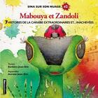 Couverture du livre « Mabouya et zandoli - 7 histoires de la caraibe extraordinaires et... inachevees » de Jean-Elie Barbara aux éditions Diasporamix