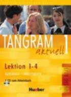 Couverture du livre « Tangram aktuell 1 - lektion 1-4 kursbuch + arbeitsbuch mit audio-cd zum arbeitsbuch » de  aux éditions Hueber Verlag