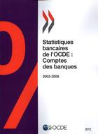 Couverture du livre « Statistiques bancaires de l'OCDE ; comptes des banques 2012 » de Ocde aux éditions Ocde