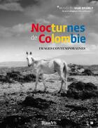 Couverture du livre « BEAUX ARTS MAGAZINE ; nocturnes de Colombie ; images contemporaines » de  aux éditions Beaux Arts Editions