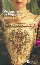 Couverture du livre « Mademoiselle de Pâquelin » de Jocelyne Barthel aux éditions Nouvelles Plumes