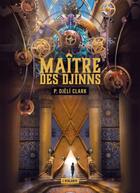 Couverture du livre « Maître des djinns » de Phenders Djeli Clark aux éditions L'atalante