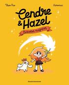 Couverture du livre « Cendre et Hazel Tome 2 : Biquettes magiques » de Thom Pico et Karensac aux éditions Bayard Jeunesse