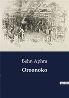 Couverture du livre « Oroonoko » de Aphra Behn aux éditions Culturea