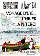 Couverture du livre « Voyage d'été.. l'hiver à Niteroi » de Paul Coudsi aux éditions Tapuscrits