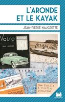 Couverture du livre « L'aronde et le kayak - une famille a viroflay (1930-1960) » de Naugrette J-P. aux éditions Les Deux Soeurs