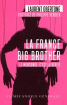 Couverture du livre « La France big brother » de Laurent Obertone aux éditions La Mecanique Generale