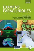 Couverture du livre « Examens paracliniques (3e édition) » de Denise D. Wilson aux éditions Cheneliere Mcgraw-hill
