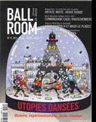 Couverture du livre « Ballroom n 8 utopies dansees decembre 2015/janv.fevr.2016 » de  aux éditions Ballroom