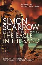 Couverture du livre « EAGLE IN THE SAND » de Simon Scarrow aux éditions Headline