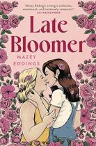 Couverture du livre « Late bloomer » de Mazey Eddings aux éditions Hachette