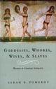 Couverture du livre « Goddesses, Whores, Wives And Slaves » de Sarah B Pomeroy aux éditions Random House Digital