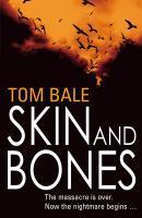 Couverture du livre « Skin and Bones » de Tom Bale aux éditions Random House Digital