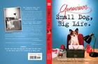 Couverture du livre « Small Dog, Big Life » de Fried Dennis aux éditions Gallery Books