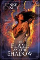 Couverture du livre « The Flame and the Shadow » de Rossetti Denise aux éditions Penguin Group Us