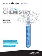 Couverture du livre « My Revision Notes: OCR (A) A2 Chemistry » de Mike Smith aux éditions Philip Allan