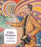 Couverture du livre « Felix feneon (1861-1944) » de Figura Starr aux éditions Moma