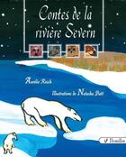 Couverture du livre « Contes de la rivière Severn » de Resch Aurelie et Natasha Batt aux éditions Vermillon